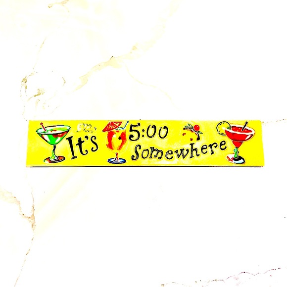 Artisan Handmade Happy Hour “It’s 5:00 Somewhere” Hanging Wall Decor, 16” x 3”. - Picture 2 of 6